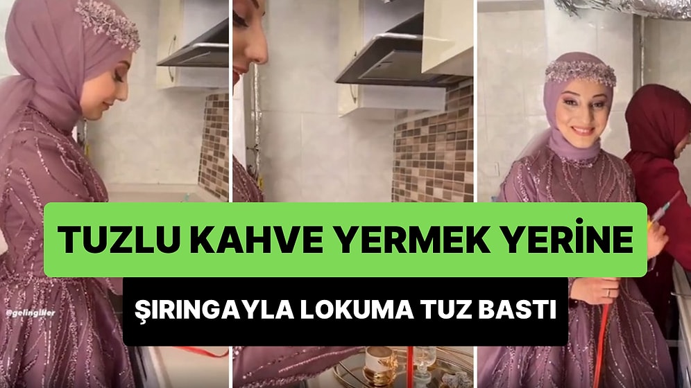 Kız İsteme Merasiminde Damada Tuzlu Kahve Vermek Yerine Lokuma Şırınga ile Tuzlu Su Enjekte Eden Gelin