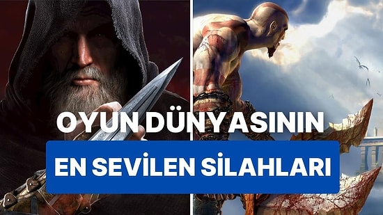 Her Oyuncun Envanterinde Bulunanlar: Oyun Dünyasının En Sevilen Silahları