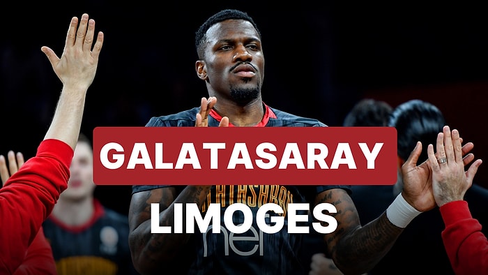 Son 16 Heyecanı: Galatasaray Nef - Limoges Maçı Ne Zaman, Saat Kaçta, Hangi Kanalda?