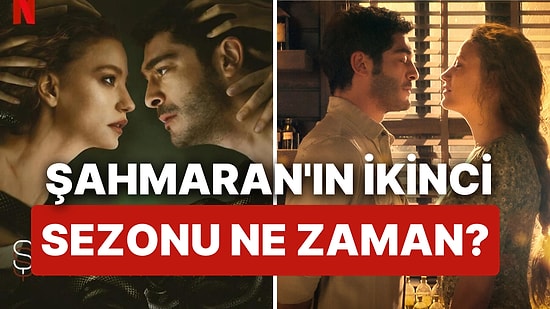 Burak Deniz Açıkladı: Netflix'e Damga Vuran Şahmaran Dizisinin 2. Sezonu Var mı, Ne Zaman Yayınlanacak?