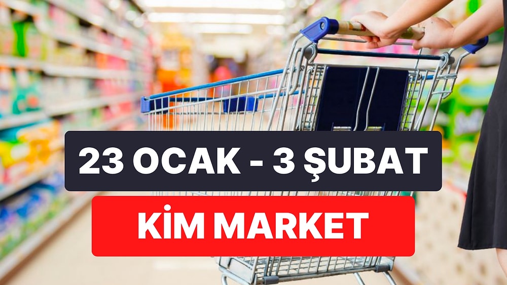 Kim Market İndirim Kataloğu: 23 Ocak - 3 Şubat Haftasında Kim Market Kataloğunda Hangi Ürünler Var?