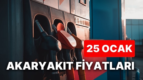 25 Ocak Çarşamba Güncel Akaryakıt Fiyatları: Brent Petrol, LPG, Motorin, Benzin Fiyatı Ne Kadar Oldu?