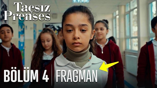 Taçsız Prenses Son Bölüm Fragmanı Yayınlandı! Taçsız Prenses 4. Bölüm Fragmanı ve Son Bölüm Özeti