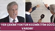 Türk Fizikçinin Yer Çekimi Olmadığını Söylediği Açıklama Hepimizin Kafasını Allak Bullak Etti