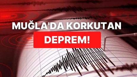 Muğla Korkutan Deprem: Ege ve Akdeniz'de Hissedildi!