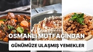 Saray Mutfağından Günümüze Ulaşmış Birbirinden Lezzetli Yemek Tarifleri