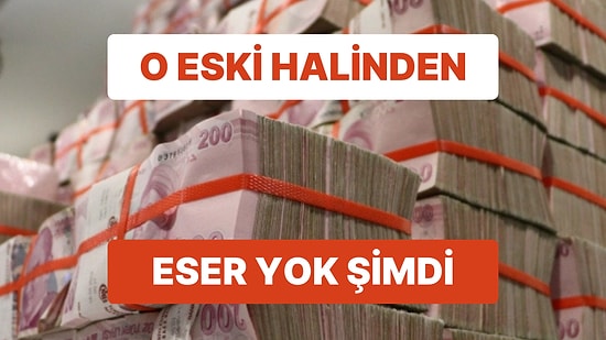 Alınanları Saysak Daha Kısa Sürerdi: En Büyük Banknot 200 Lirayla Alınamayacaklar