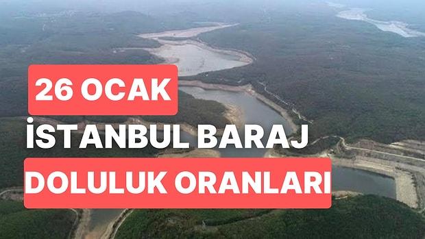 26 Ocak Perşembe İstanbul Baraj Doluluk Oranlarında Son Durum: İstanbul’da Barajların Yüzde Kaçı Dolu?