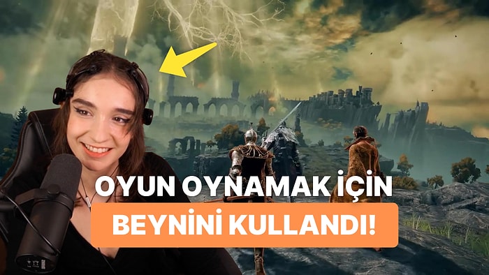 Elden Ring'i Düşünce Gücüyle Oynayan Yayıncı: Beyin Gücü Dedikleri!