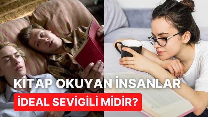 Kitap Okuyan İnsanların İdeal Bir Sevgili Olduklarının Bilim Tarafından Kanıtlanmış 9 Nedeni