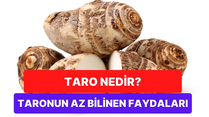 Hem Taro Hem Gölevez Olarak Bilinen Sebzenin Daha Önce Duymadığınız Faydaları