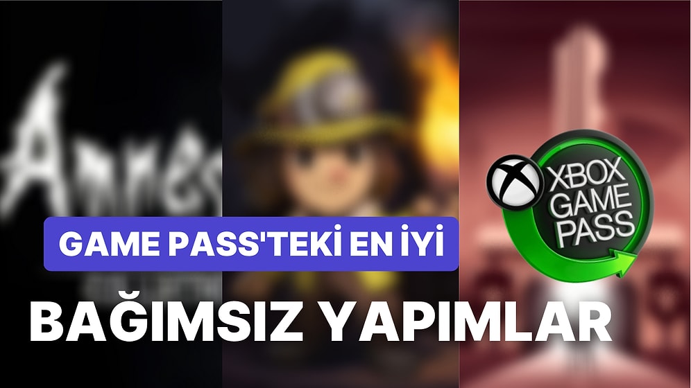 Game Pass Üzerinden Oynayabileceğiniz En İyi Bağımsız Oyunlar