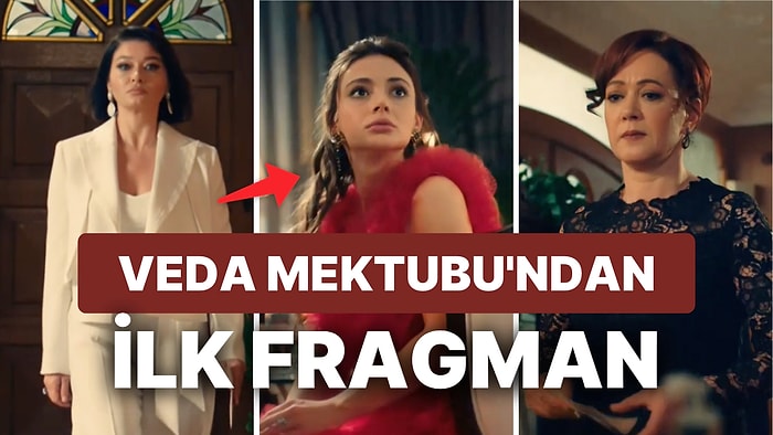 Kanal D'nin Yeni Dizisi 'Veda Mektubu' İlk Fragmanıyla İzleyici Karşısına Çıktı!