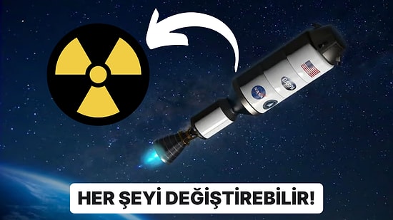 NASA, ABD Savunma Bakanlığıyla Birlikte Dünya Yörüngesinde Nükleer Roket Testi Yapmayı Planlıyor!