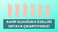 Ayak Şekline Göre Sahip Olduğun 5 Özelliği Söylüyoruz!