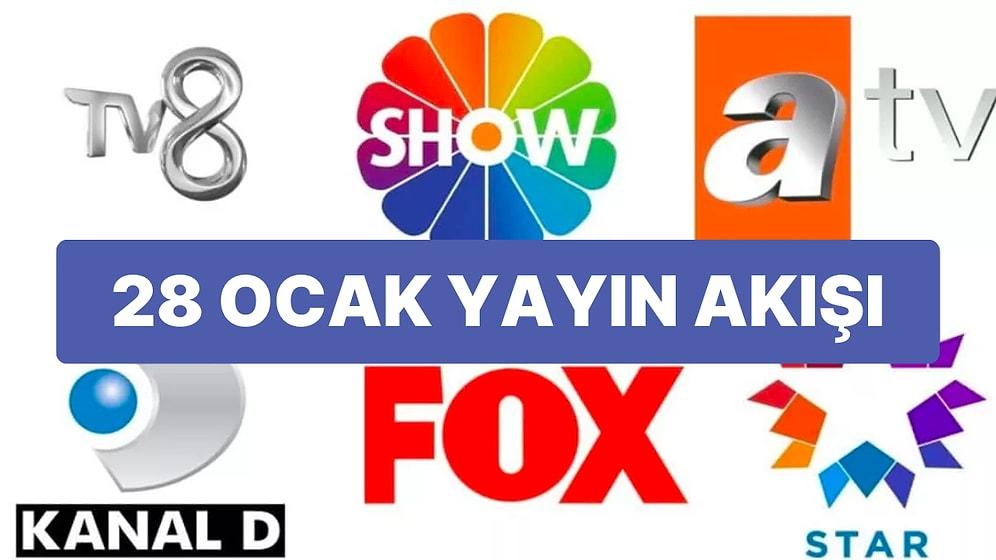28 Ocak Cumartesi Bugün Televizyonda Ne Var? ATV, Star, Show TV, FOX, Kanal D, TRT1, TV8 Yayın Akışı