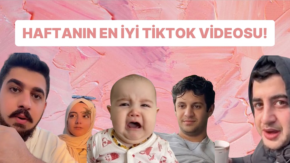 Bu Haftanın En İyi TikTok Videosunu Seçiyoruz!