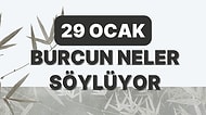 Günlük Burç Yorumuna Göre 29 Ocak Pazar Günün Nasıl Geçecek?