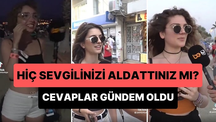 'Hiç Sevgilinizi Aldattınız mı?' Sorusuna Cevap Veren Gençlerin Gündem Olan Görüntüleri