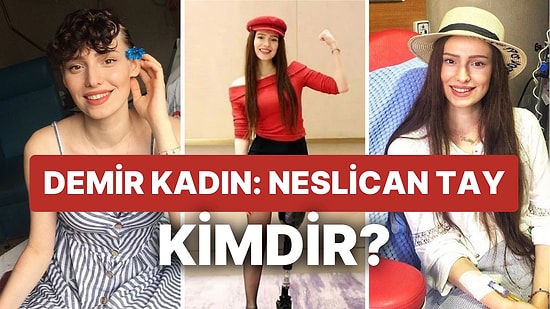 Demir Kadın Neslican Tay Kimdir? Neslican Tay Kaç Yaşındaydı, Ne Kanseriydi?