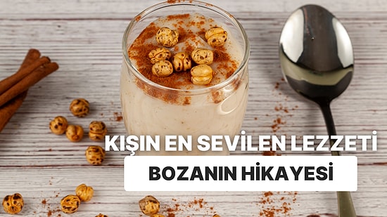 Soğuk Havaların En Tatlı İçeceği Bozanın Geçmişten Günümüz Uzanan Efsanevi Tarihi