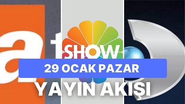 29 Ocak Pazar TV Yayın Akışı: Bugün Televizyonda Neler Var? Kanal D, FOX, Star, Show TV, TRT1, ATV, TV8