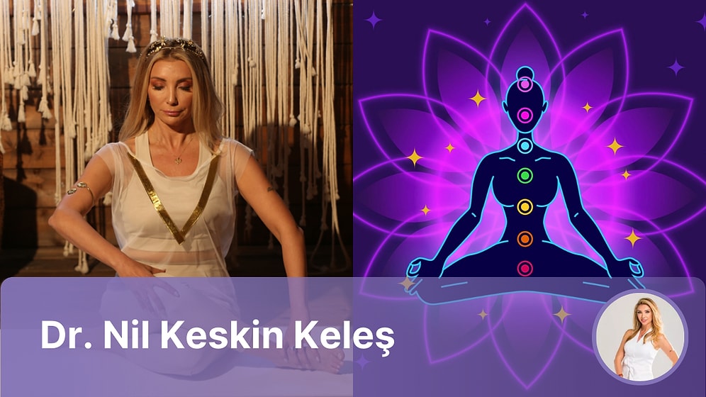 Çakralar Nedir? İyi Yaşaman İçin Ne Anlama Gelir?