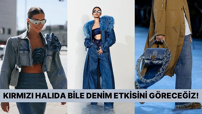 Tokadan Ayakkabıya Kadar 2023 Yılının Trend Parçası Denim Parçalar