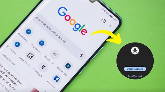 Gizli Sekmeler Artık Daha Güvenilir! Google, Chrome'un Yeni Özelliğini Duyurdu