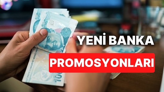 2023 Banka Promosyonları: Garanti, Yapı Kredi, Ziraat, Denizbank, Akbank, İş Bankası Emekli Promosyonu