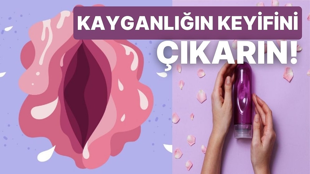 Cinsel İlişki Sırasında Kayganlaştırıcı Jel Kullanmanız İçin 9 Haklı Sebep