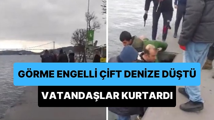 Görme Engelli Çift, Emirgan Sahili'nde Yürüyüş Yaparken Denize Düştü