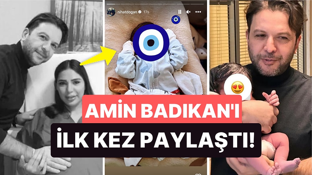 Hoş Geldin Amin Badıkan Bebek: Nihat Doğan Oğlunun Yüzünü İlk Kez Gösterdi!