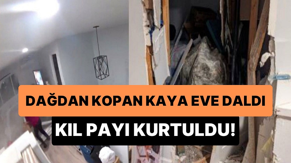 Dağdan Yuvarlanan Devasa Kayanın Evin İçinden Geçtiği Korkunç Anlar: Evdeki Kadın Şans Eseri Kurtuldu