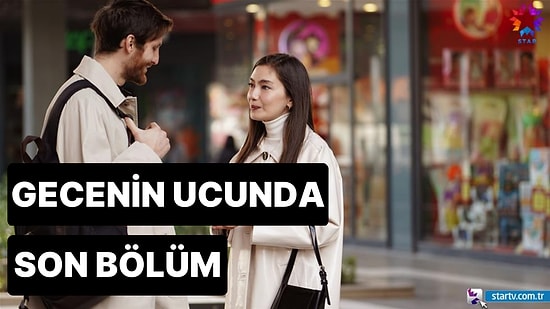 Gecenin Ucunda 17. Bölüm Tek Parça İzleme Ekranı: Gecenin Ucunda Son Bölüm Tek Parça Full İzle