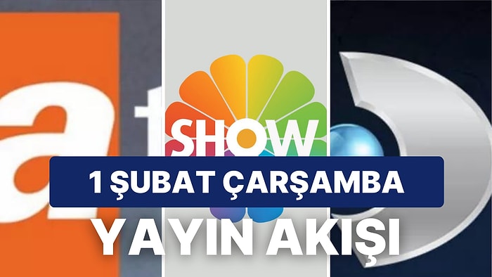 1 Şubat Çarşamba Bugün Televizyonda Neler Var? Star TV, ATV, Kanal D, FOX, TRT1, TV8 Yayın Akışı