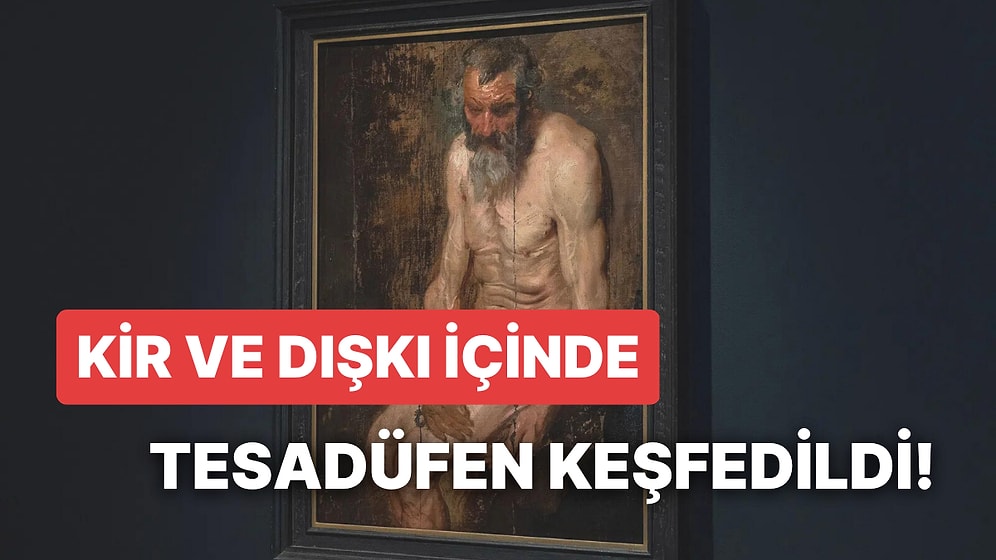 Bir Kulübede Kir ve Dışkı İçinde Tesadüfen Keşfedilip Milyonlarca Dolara Satılan Ünlü Tablonun Hikayesi