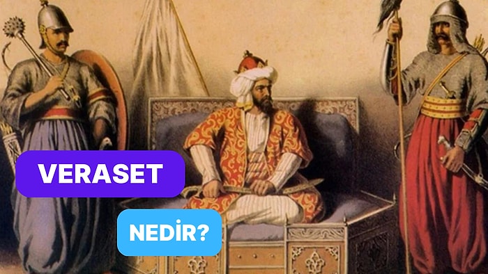 Türk İslam Devletleri'nde Uygulanan Tahta Kimin Geçeceğini Belirleme Yolu: Veraset Sistemi Nedir?