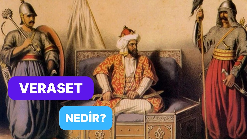 Türk İslam Devletleri'nde Uygulanan Tahta Kimin Geçeceğini Belirleme Yolu: Veraset Sistemi Nedir?