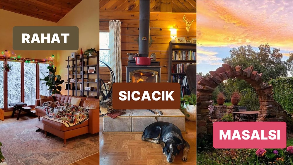 Şehrin Keşmekeşinden Bıkıp Doğayla İç İçe Yaşamak İsteyenlerin Bayılacağı Birbirinden Harika 19 Yaşam Alanı