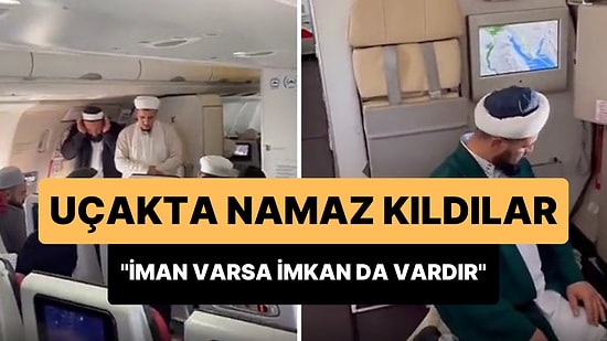 'İman Varsa İmkan da Vardır' Diyerek Uçakta Namaz Kıldılar