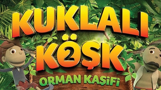 Kuklalı Köşk 2: Orman Kaşifi Filminin Konusu Ne, Hangi Kanalda? Kuklalı Köşk 2: Orman Kaşifi Filmi Detayları