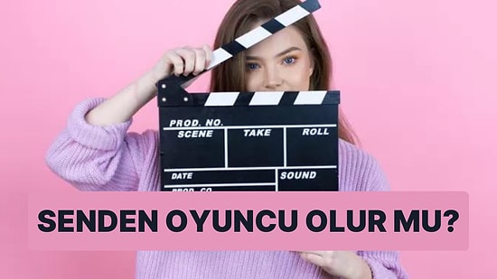 Senden Oyuncu Olur mu?