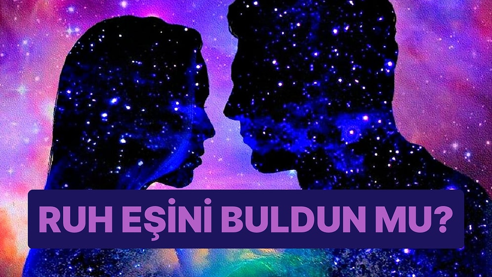 Burcuna ve Yükselen Burcuna Göre Ruh Eşini Buldun mu?