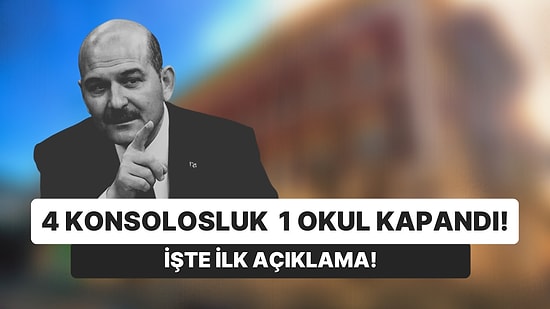 4 Ülkenin Konsolosluğu ve 1 Okul Kapandı! İşte İçişleri Bakanlığı'ndan İlk Açıklama