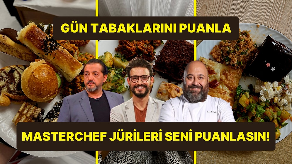 Gün Tabaklarını Puanla MasterChef Jürileri Seni Puanlasın!