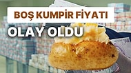 Ceplerden Sonra Ürünler Boşaldı: Tost, Baklava, Dürümden Sonra Boş Kumpir Sosyal Medyanın Gündeminde!