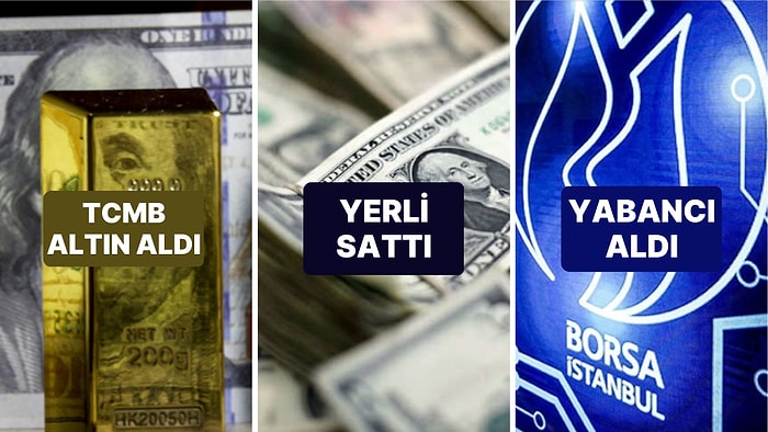 Merkez Bankası Rezervlerinde Döviz, Altın Değişimi! Yabancı Alırken, Vatandaş Dövizden KKM'ye Döndü