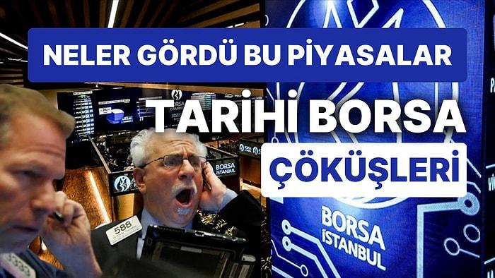 Tarihi Borsa Çöküşleri! Dünyada ve Borsa İstanbul'da En Büyük Düşüşler