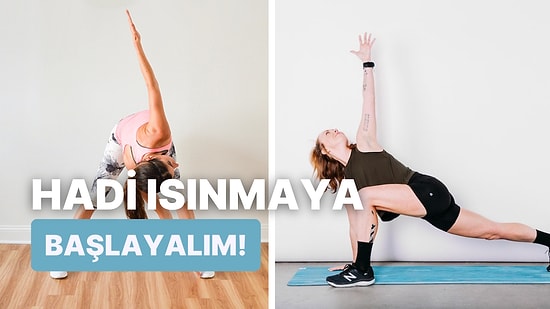 Kendinizi Her Daim Dinç Hissetmek İçin Gün Aşırı Yapabileceğiniz 10 Isınma Hareketi